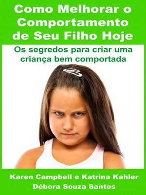 cover image of Como Melhorar O Comportamento De Seu Filho Hoje